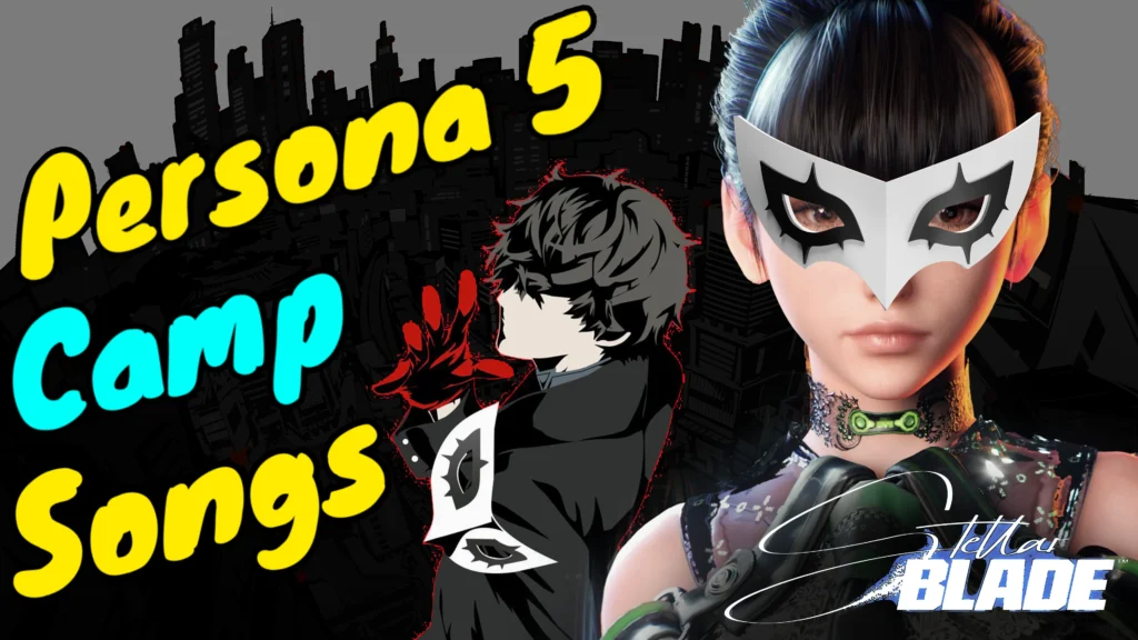 Persona 5 Camp Songs – Audio Mods Pack Replaces Stellar Blade camp songs with iconic Persona 5 tracks like Beneath the Mask, Wake Up, and Last Surprise.