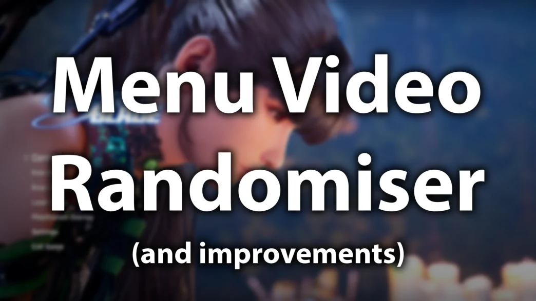 Enhance your Stellar Blade experience with a mod that adds menu video randomization, sound support, and proper video scaling. Supports both .bk2 and .webm formats.